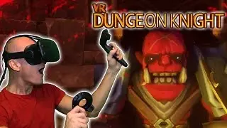 VR Dungeon Knight Gameplay on HTC Vive - Fantasy RPG Dungeon Crawler in VR with Great Atmosphere!