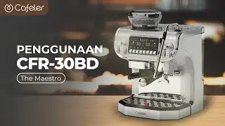 Cara Penggunaan Mesin Espresso The Maestro CFR-30BD Cafeler