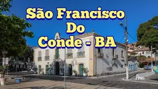 Conhecendo São Francisco do Conde | BA