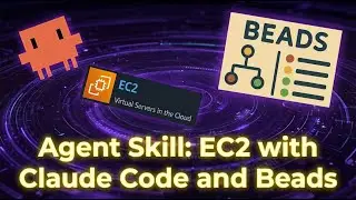 Agent Skill: EC2 with Claude Code and Beads