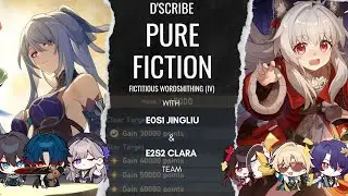 Pure Fiction 2.1 - Fictitious Wordsmithing IV Perfect Score with Jingliu & Clara