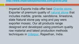 Top Supplier of Granite Imperial Exports India