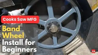 Complete Sawmill Band Wheel Tutorial &ndash; Removal, Installation & Alignment