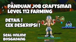 [3] TUTORIAL FARMING LEVEL 112 SEAL ONLINE [ JOB CRAFTSMAN ] #sealonline #atangyt #sealbosgadang