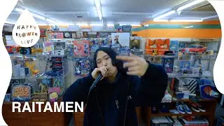 RAITAMEN - HIT / HAPPY FLOWER LIVE 🌼 東海編