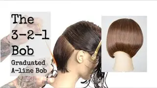 3-2-1 Bob Series: The A-line Graduated Bob