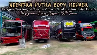 Keindra Putra Body Repair‼️Intip Progres Buat Jetbus 5 Bus Pariwisata dan Penyegaran Livery Baru🔥