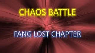 [DFFOO - GL] Fang - Lost Chapter - CHAOS.