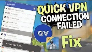 📲 Quick Vpn Connection Failed Problem | Quick Vpn Connection Failed | Quick Vpn Not Working | Today