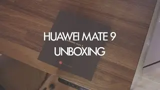 Huawei Mate 9 Unboxing