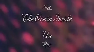 The Ocean Inside Us
