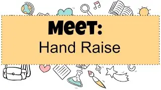 Google Meet: Hand Raise