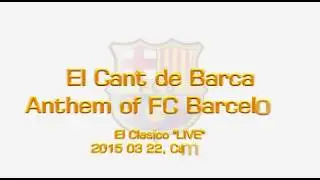 Barcelona fc anthem camp nou