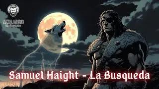 Samuel Haight  | La B&uacute;squeda | Metal Music 💀