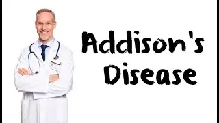 Diagnosis And Management Of Addison Disease