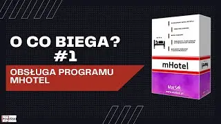 O CO BIEGA? #1 | Obsługa programu mHotel