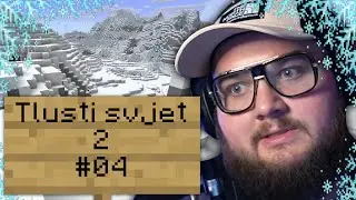 ZAPADL JSEM DO SNĚHU?! | Minecraft Tlusti svjet 2 #4