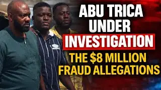 Fact Behind The Case Abu Trica Under Investigation: The $8 Million Fraud Allegations #quamitrendz