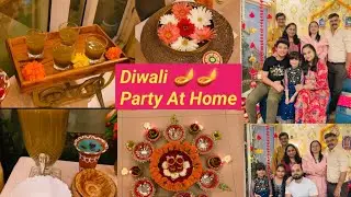 Diwali 🪔 Party At Home || How To Arrange Diwali Party At Home || Small Get-together ||