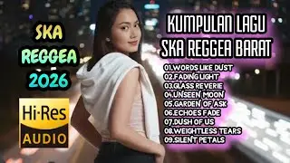 KOMPILASI COVER LAGU REGGEA SKA TERBARU 2026 | UYE 2026 🎶