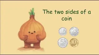 The two sides of a coin