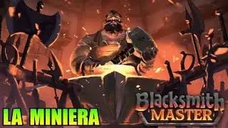 🔨 LA MINIERA 🗡️ | Blacksmith Master ITA | Diventiamo un FABBRO LEGGENDARIO! - Gameplay Ep. 2