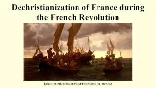 Dechristianization of France during the French Revolution