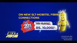 SLT-MOBITEL Fibre Rush!