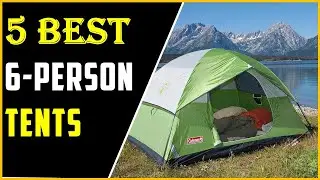 BEST 6 Person Tent of [2025] | Highest rated 6 person tents
