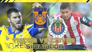 Tigres VS Chivas First Leg Simulation | Fifa 17 (Spanish Commentary)