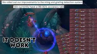 Riot&rsquo;s &ldquo;99.95% accurate&rdquo; griefing detection system is BROKEN