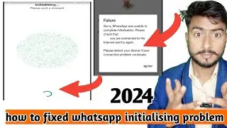 whatsapp intialising problem kaise solve kre !how to solve the WhatsApp initializing problem 2024