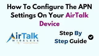 How to Configure APN Settings on Your AirTalk Wireless Device &ndash;  Setup for Android & iPhone