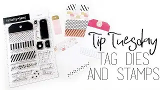 Tip Tuesday | Tag Stamps & Dies
