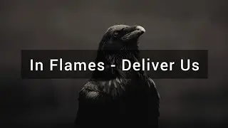 In Flames - Deliver Us (Перевод на русский)