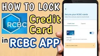 HOW TO LOCK RCBC CREDIT CARD IN RCBC PULZ APP