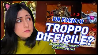 Un evento PEGGIO degli endgame?! Parliamone & come l'ho completato io | Remnants of Twilight
