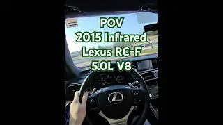 POV: 2015 INFRARED Lexus RC-F 5.0L V8 #lexus #cars #infrared #pov #ridealong #v8 #shorts