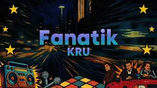 KRU - Fanatik (Official Lyric Video)