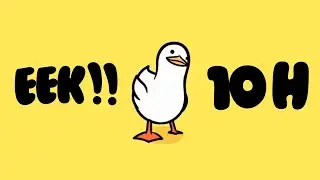 Eek! for 10 hours + Dancing Duck Meme