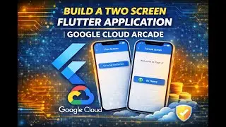 Build a Two Screen Flutter Application || Lab Solution New || Google Cloud Arcade Event 2026 |