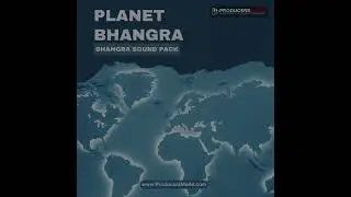 Planet Bhangra 2024   Dhol Loop Pack  Punjabi Sound Pack   Producers Mode