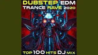 Dubstep EDM Trance Rave 2020 Top 100 Hits (2hr DJ Mix)