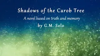 Hay House Writer's Bootcamp Book Contest - Shadows of the Carob Tree
