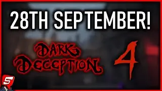 DARK DECEPTION CHAPTER 4 RELEASE DATE CONFIRMED! (Dark Deception News)
