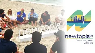 #CommunityWeek Miami '23 | Newtopia | AFTERMOVIE | Latam VC
