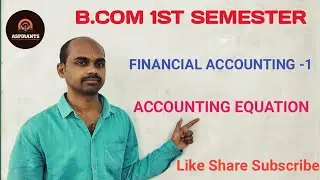ACCOUNTING EQUATION METHOD | BASICS OF ACCOUNTING | B.COM SEM -1 | FA-1| INTER FIRST YEAR