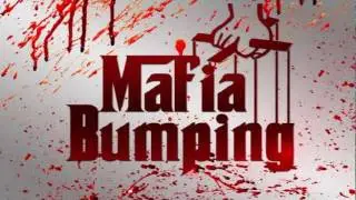 Las Mu&ntilde;ecas de la MAFIA BUMPING