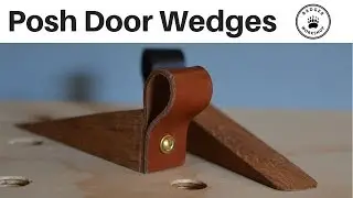 Making a Posh Door Wedge
