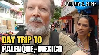 Day Trip To Palenque, Mexico (January 2, 2026)